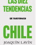 LAS DIEZ TENDENCIAS QUE TRANSFORMARAN CHILE