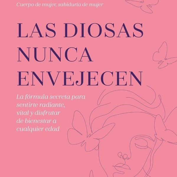 LAS DIOSAS NUNCA ENVEJECEN