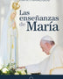 LAS ENSEÑANZAS DE MARIA