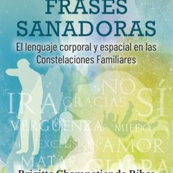 LAS FRASES SANADORAS