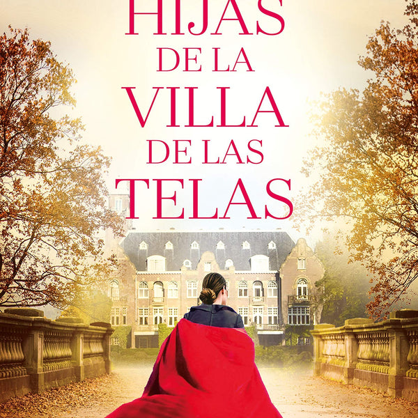 LAS HIJAS DE LA VILLA DE LAS TELAS (La Villa De Las Telas 2)