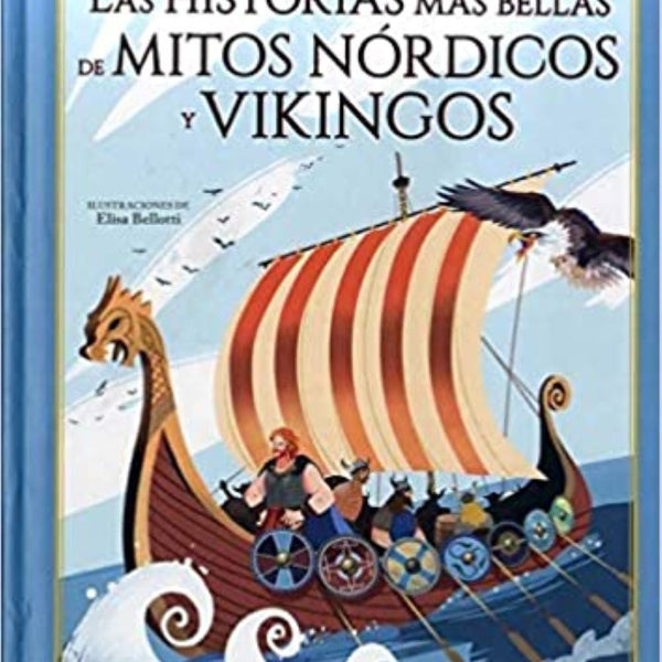 LAS HISTORIAS MAS BELLAS DE LOS MITOS NORDICOS Y VIKINGOS