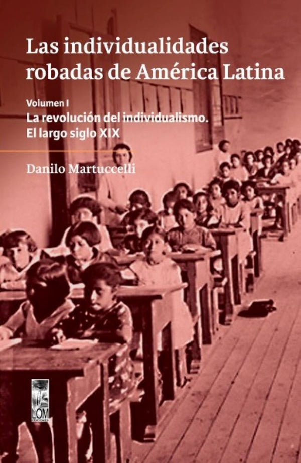 LAS INDIVIDUALIDADES ROBADAS DE AMERICA LATINA