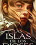 LAS ISLAS DE LOS DIOSES