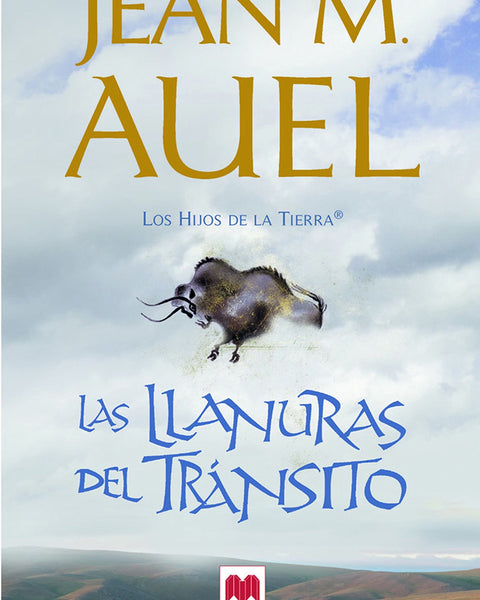 LAS LLANURAS DEL TRANSITO (LOS HIJOS DE LA TIERRA 4)