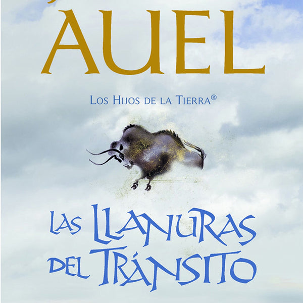 LAS LLANURAS DEL TRANSITO (LOS HIJOS DE LA TIERRA 4)