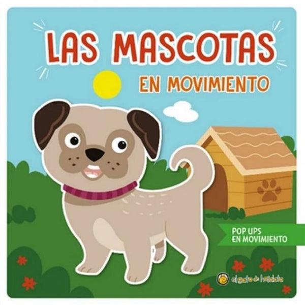 LAS MASCOTAS EN MOVIMIENTO - POP UPS