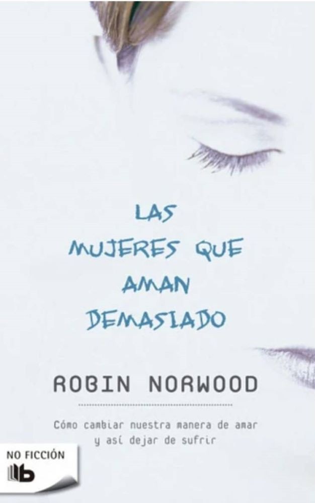 LAS MUJERES QUE AMAN DEMASIADO