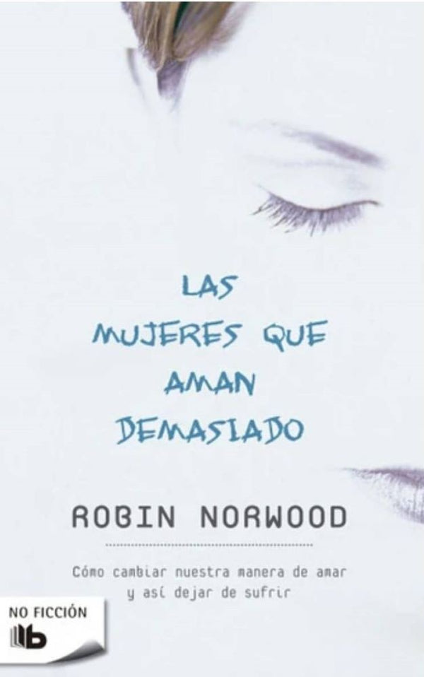 LAS MUJERES QUE AMAN DEMASIADO