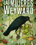 LAS MUJERES WEYWARD