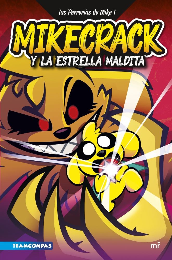 LAS PERRERIAS DE MIKE 1 MIKECRACK Y LA ESTRELLA MALDITA