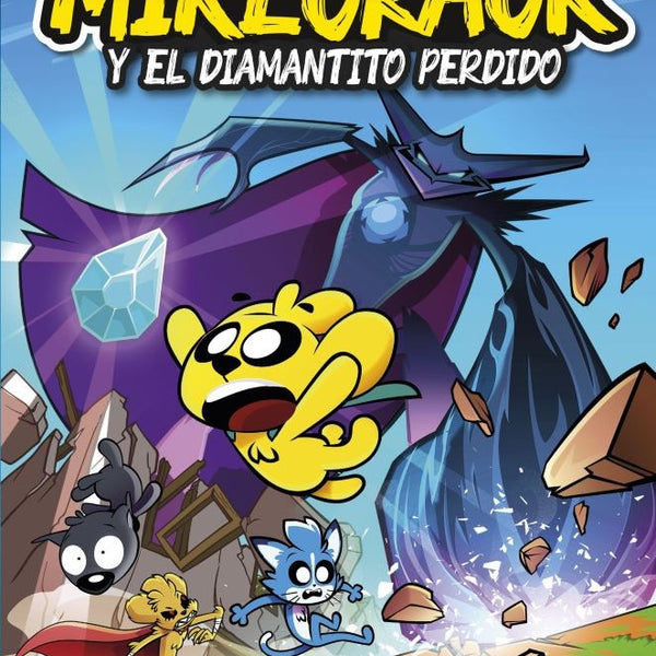 LAS PERRERIAS DE MIKE 2. MIKECRACK Y EL DIAMANTITO