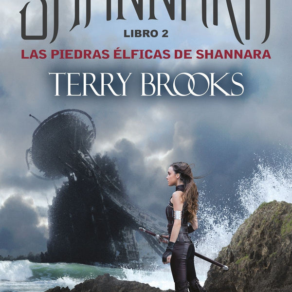 LAS PIEDRAS ELFICAS DE SHANNARA (LAS CRONICAS DE SHANNARA 2)