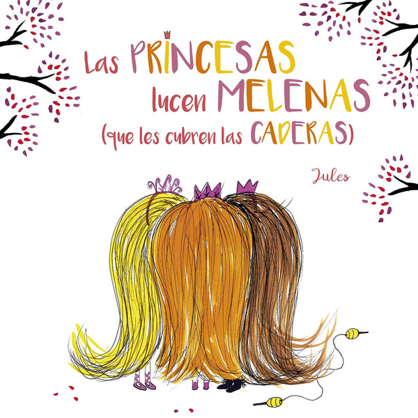 LAS PRINCESAS LUCEN MELENAS que les cubren las caderas