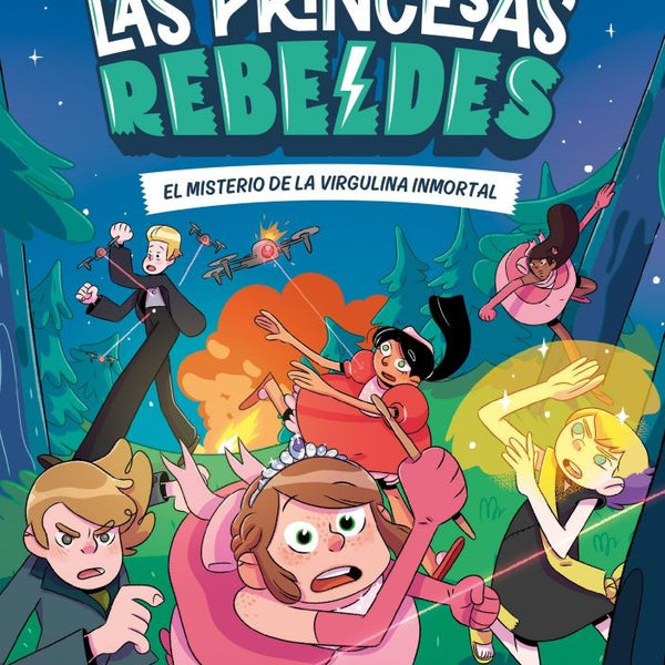 LAS PRINCESAS REBELDES 1, EL MISTERIO DE LA VIRGULINAA INMORTAL