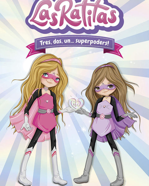 LAS RATITAS 1. LAS TRES, DOS UNO …SUPERPODERES