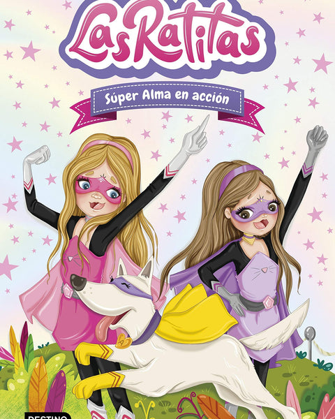 LAS RATITAS 2. SUPER ALMA EN ACCION