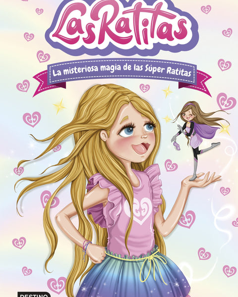 LAS RATITAS 3. LA MISTERIOSA MAGIA DE LAS SÚPER RATITAS
