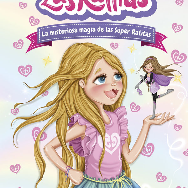 LAS RATITAS 3. LA MISTERIOSA MAGIA DE LAS SÚPER RATITAS