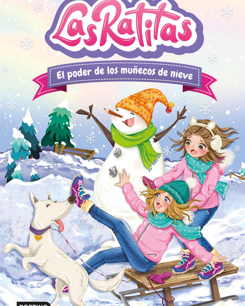 LAS RATITAS 6. EL PODER DE LOS MUÑECOS DE NIEVE