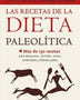LAS RECETAS DE LA DIETA PALEOLITICA