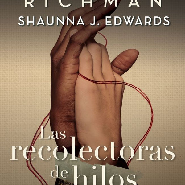 LAS RECOLECTORAS DE HILOS