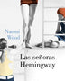 LAS SEÑORAS HEMINGWAY