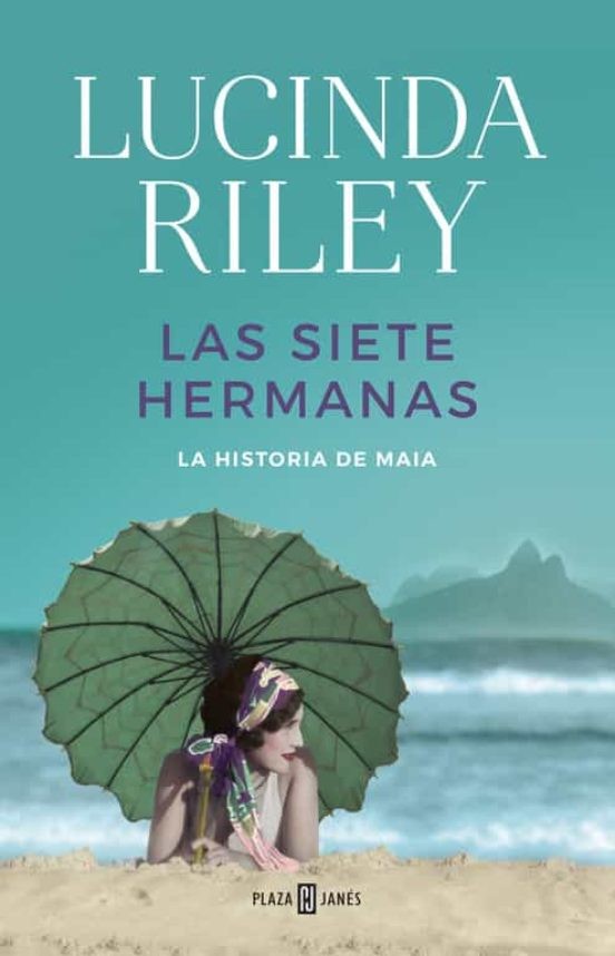 LAS SIETE HERMANAS (LAS SIETE HERMANAS 1): LA HISTORIA DE MAIA