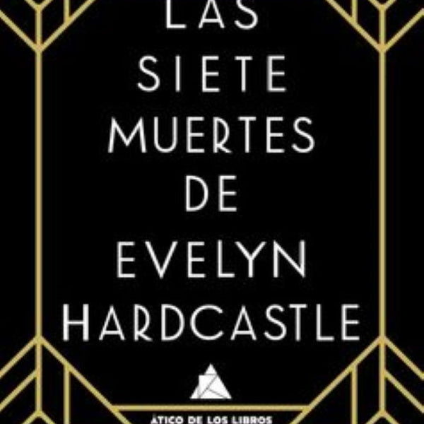 LAS SIETE MUERTES DE EVELYN HARDCASTLE