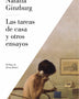 LAS TAREAS DE LA CASA Y OTROS ENSAYOS