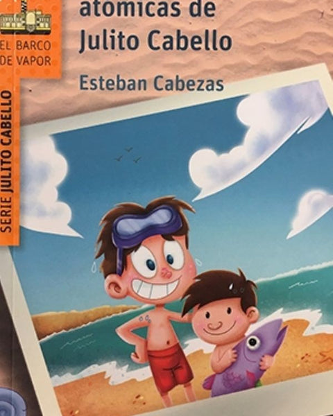 LAS VACACIONES ATOMICAS DE JULITO CABELLO