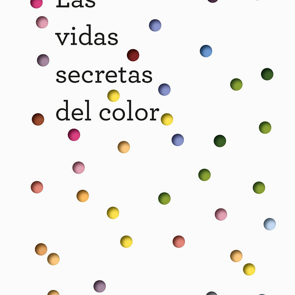 LAS VIDAS SECRETAS DEL COLOR