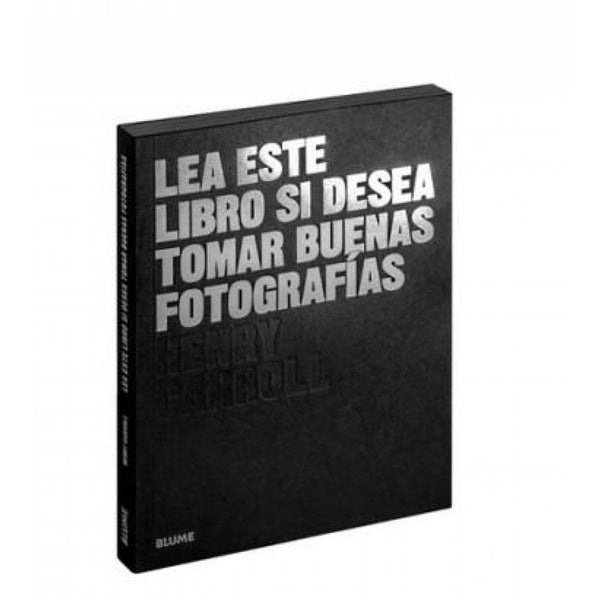 LEA ESTE LIBRO SI DESEA TOMAR BUENAS FOTOGRAFIAS