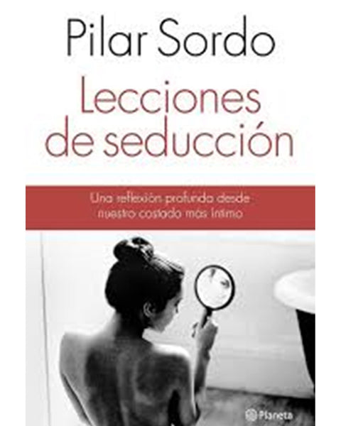 LECCIONES DE SEDUCCION. Una Reflexion Profunda Desde Nuestro Costado M