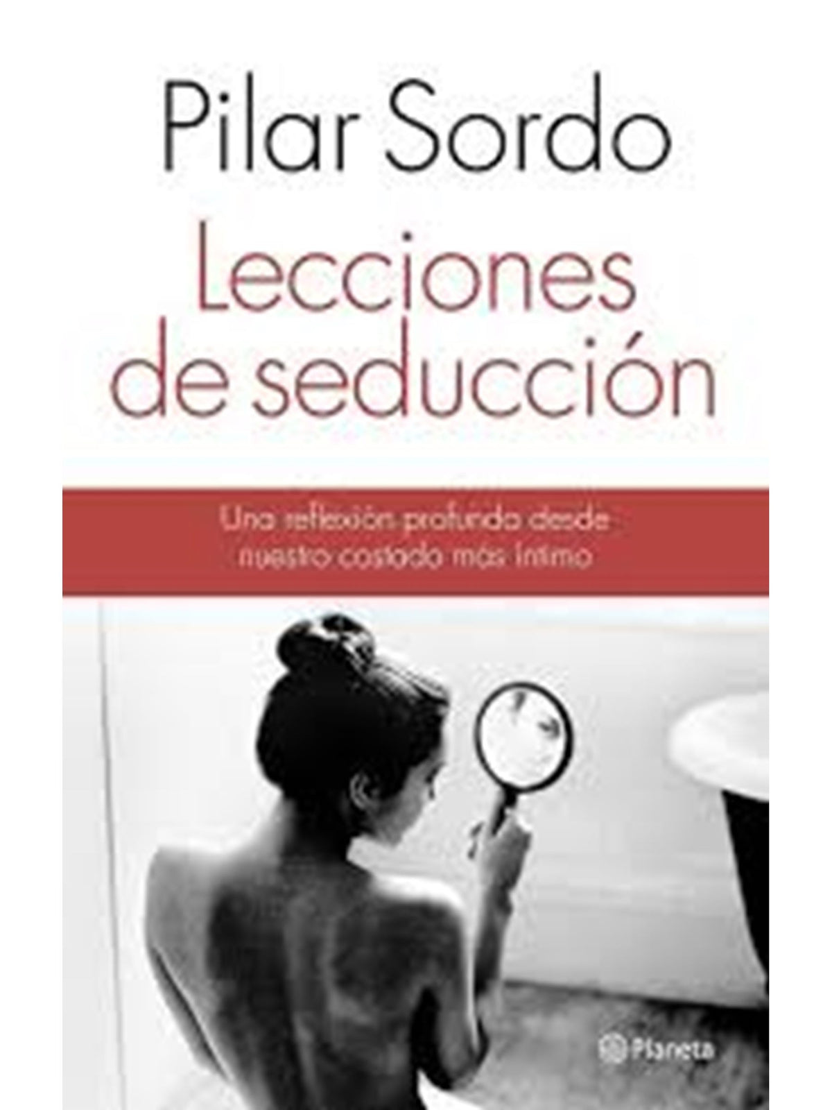 LECCIONES DE SEDUCCION. Una Reflexion Profunda Desde Nuestro Costado M