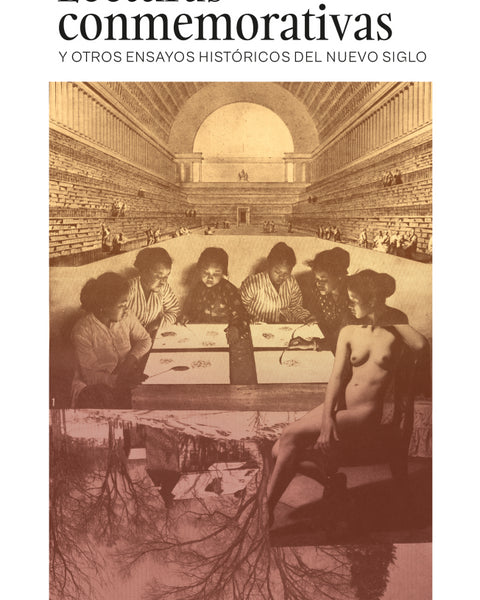 LECTURAS CONMEMORATIVAS Y OTROS ENSAYOS HISTORICOS