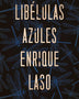 LIBELULAS AZULES
