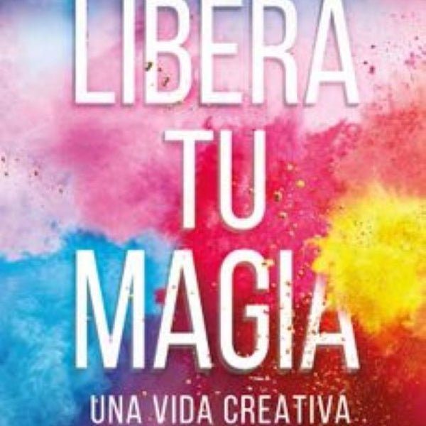 LIBERA TU MAGIA