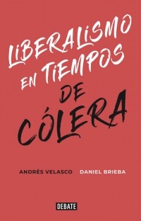 LIBERALISMO EN TIEMPOS DE COLERA