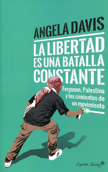 Libertad Es Una Batalla Constante, La