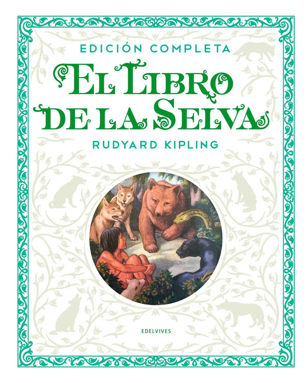 LIBRO DE LA SELVA - EDICION COMPLETA