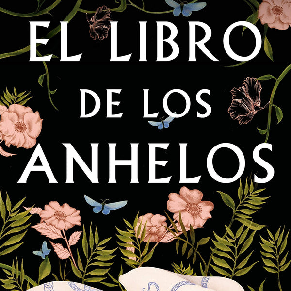 LIBRO DE LOS ANHELOS (ED B)