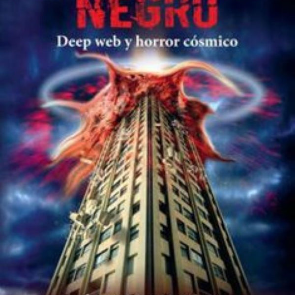 LIBRO NEGRO DEEP WEB Y EL HORROR COSMICO