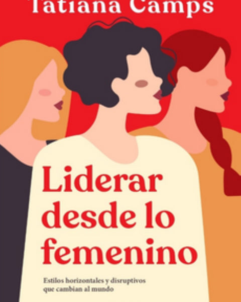 LIDERAR DESDE LO FEMENINO