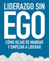 LIDERAZGO SIN EGO