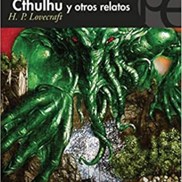 LLAMADA DE CTHULHU Y OTROS RELATOS