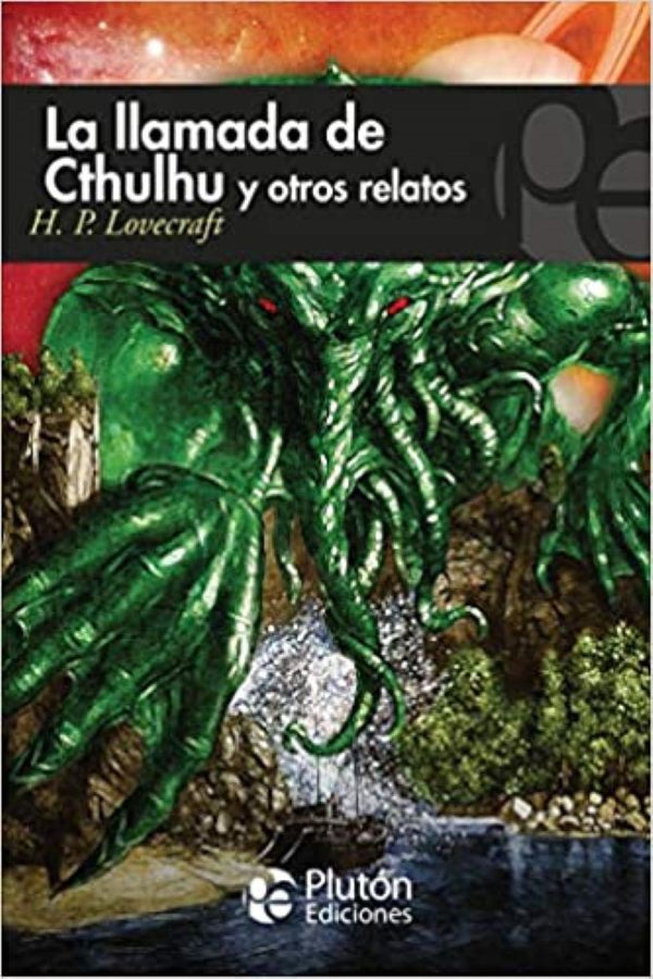LLAMADA DE CTHULHU Y OTROS RELATOS