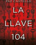 LLAVE 104, LA