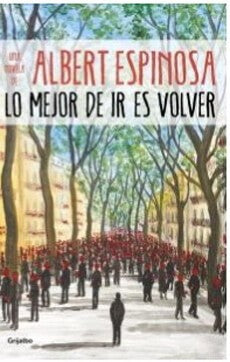 LO MEJOR DE IR ES VOLVER