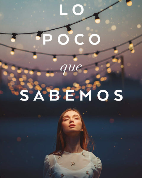 LO POCO QUE SABEMOS